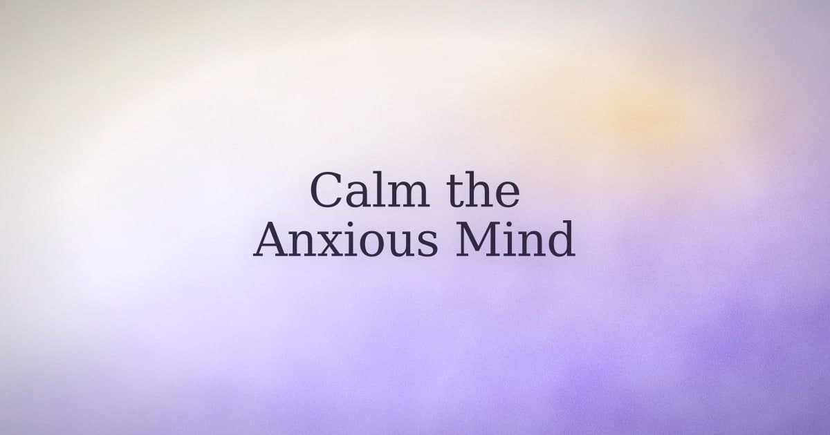 Affirmations for Anxiety: What Works and What Makes It Worse