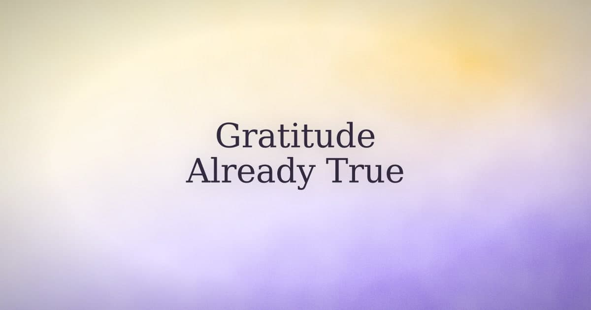 Gratitude affirmations that work because they're true