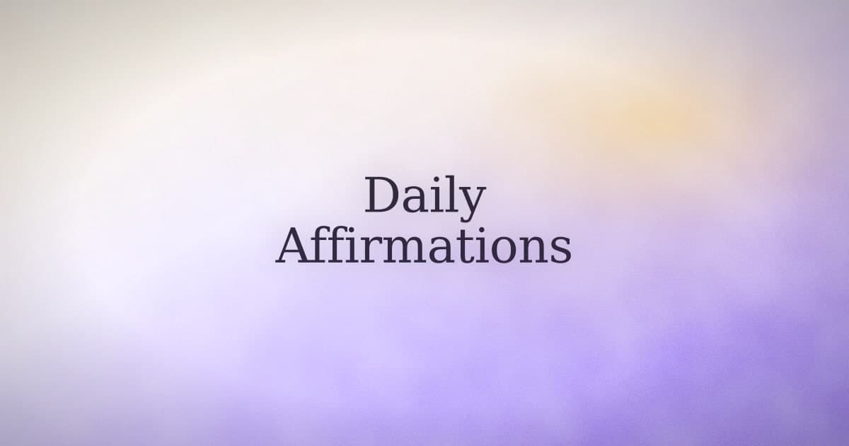 Daily Affirmations That Actually Do Something