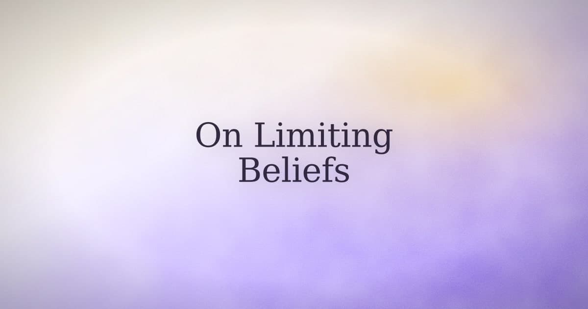Limiting beliefs are real. The instruction to 'just change them' isn't.