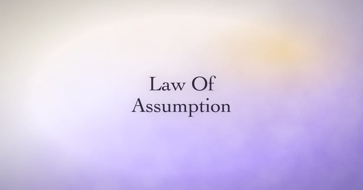 The law of assumption, honestly