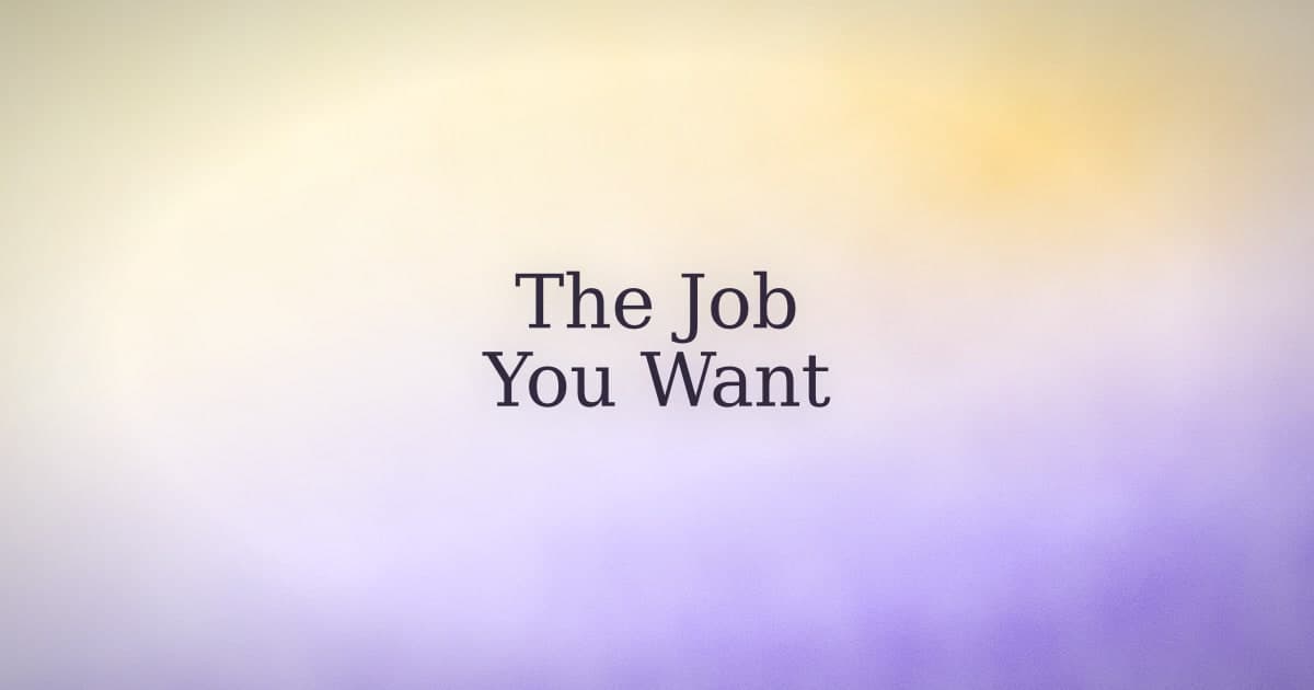 Manifesting a new job: the clarity part is the hard part
