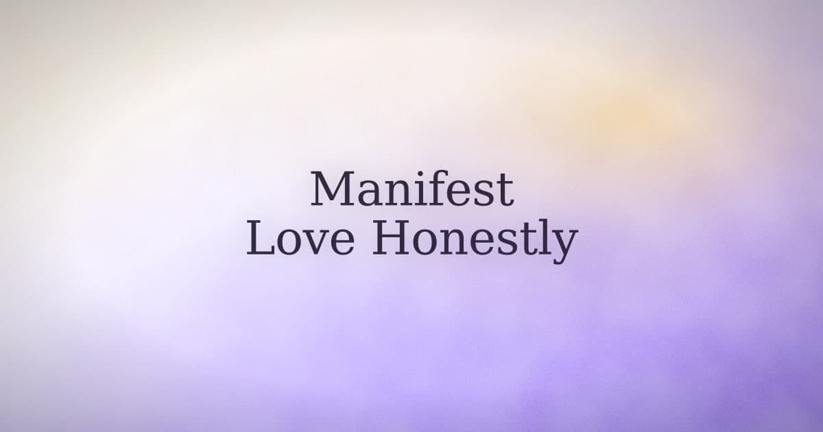 Manifesting a relationship with a specific person: what you can actually control