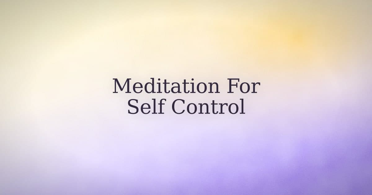 Meditation for Self-Control: What the Research Actually Shows
