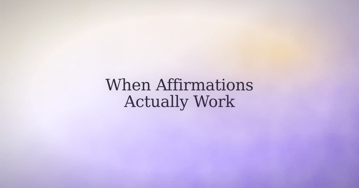 Positive affirmations work. Just not the way you were told.
