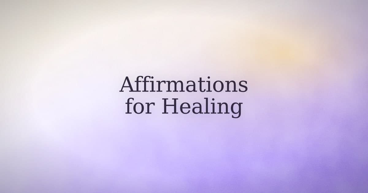 Positive Affirmations for Healing: What Helps, What Doesn't