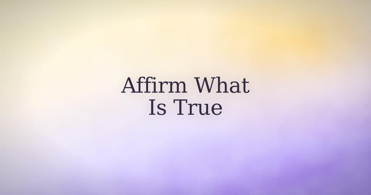 Success affirmations that aren't lying to you