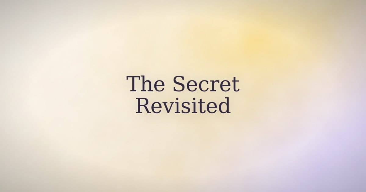 The Secret by Rhonda Byrne: What It Gets Right and What It Gets Wrong