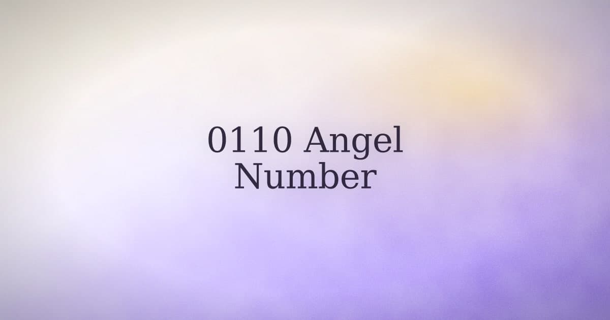 0110 Angel Number: Meaning, Love & Twin Flame