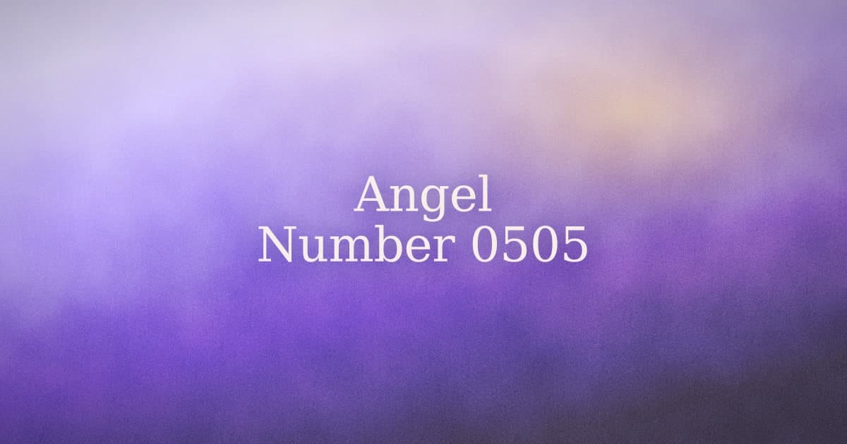 0505 Angel Number: Meaning, Love, and Life