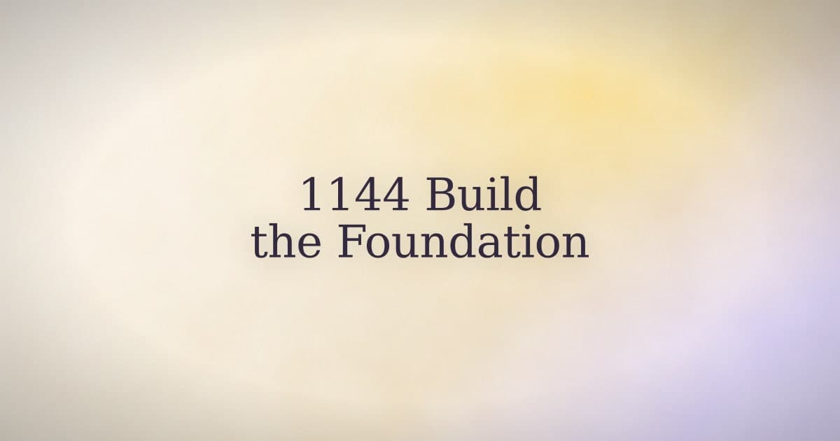 1144 Angel Number: Meaning, Love, and Foundation-Building