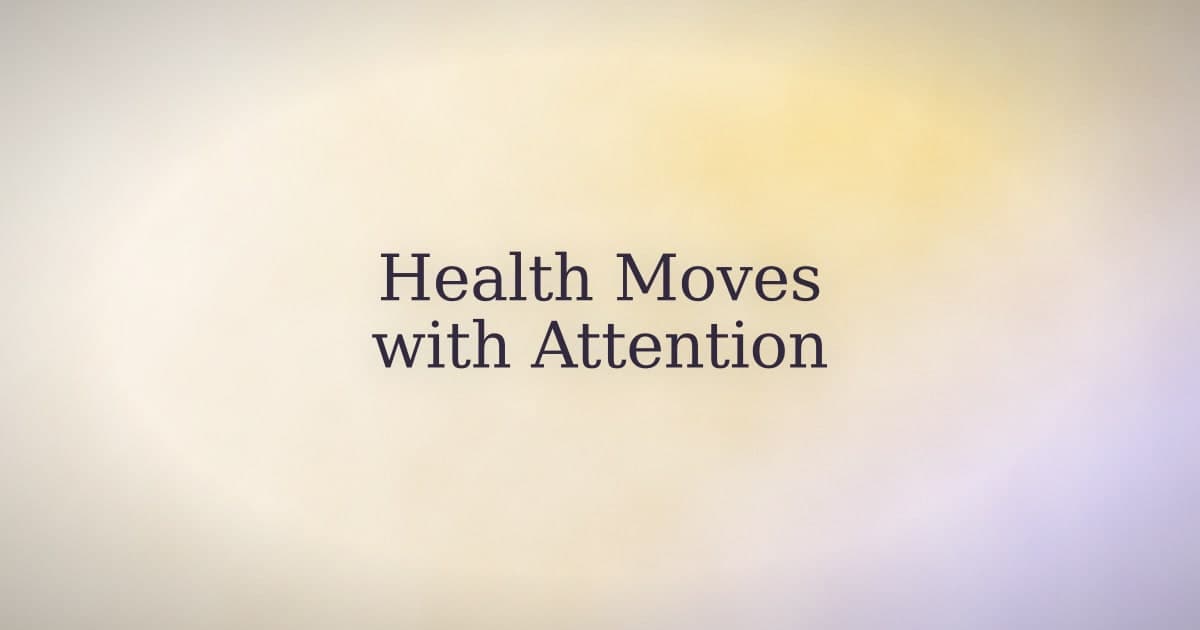 Manifesting Good Health: What Attention Does That Faith Can't