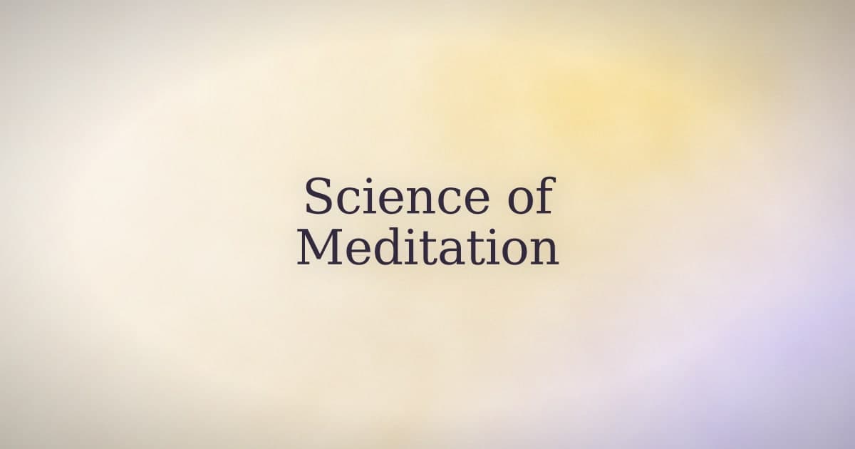 What the Science Behind Meditation Actually Shows