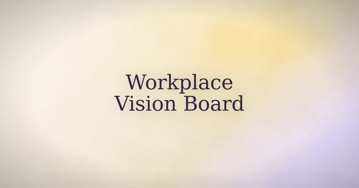 Vision board ideas for your workplace — what actually belongs there